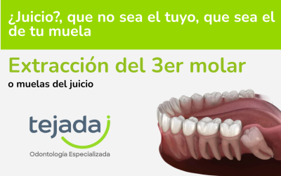 Extracción de Muelas del Juicio o Cirugía del 3er Molar: